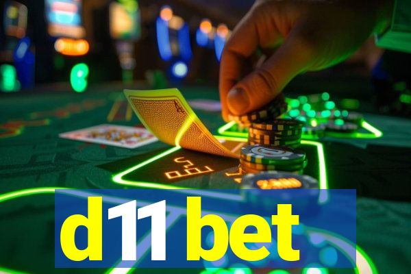 d11 bet